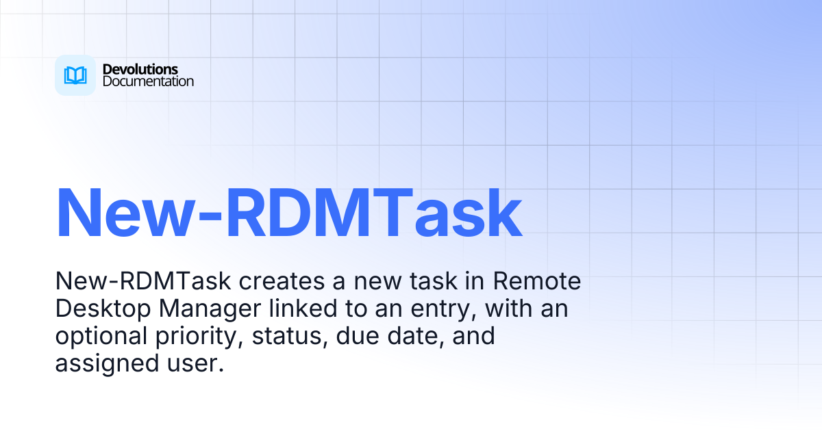 New-RDMTask | Devolutions PowerShell | Devolutions Documentation