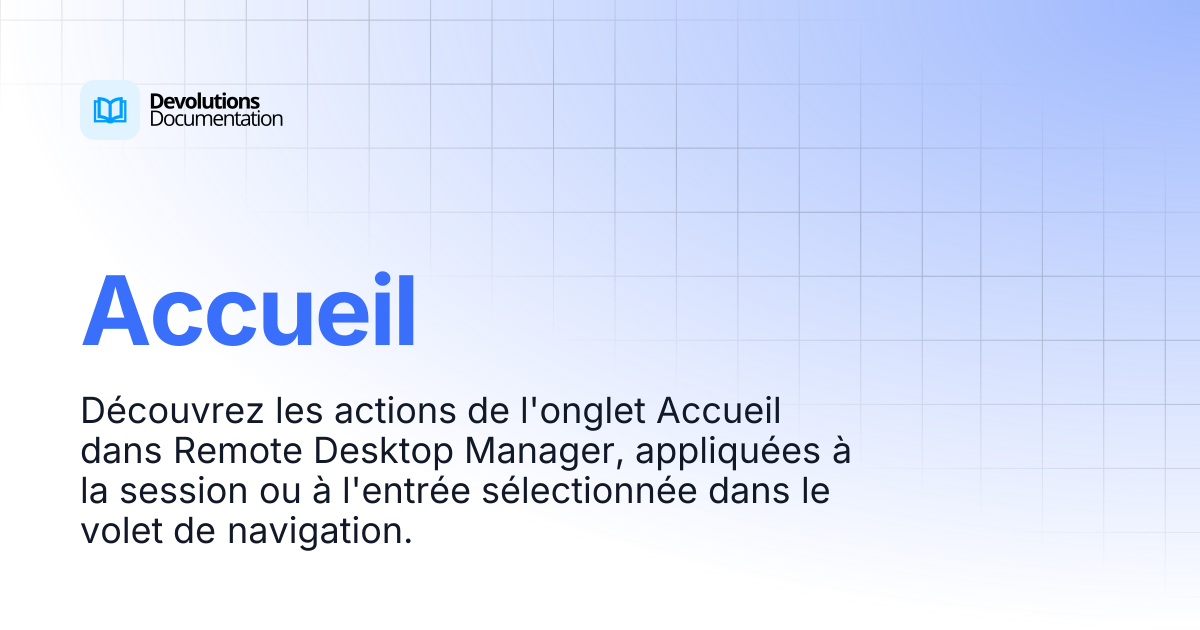 Accueil | Devolutions RDM | Devolutions Documentation