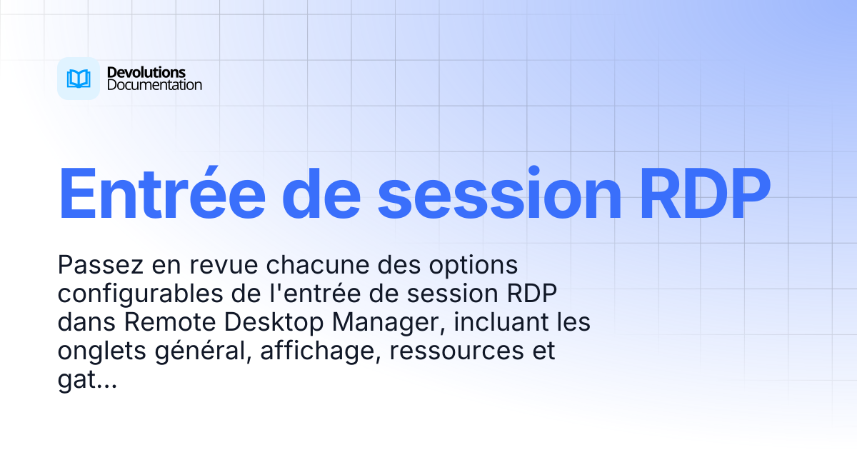 Entrée de session RDP | Devolutions RDM | Devolutions Documentation