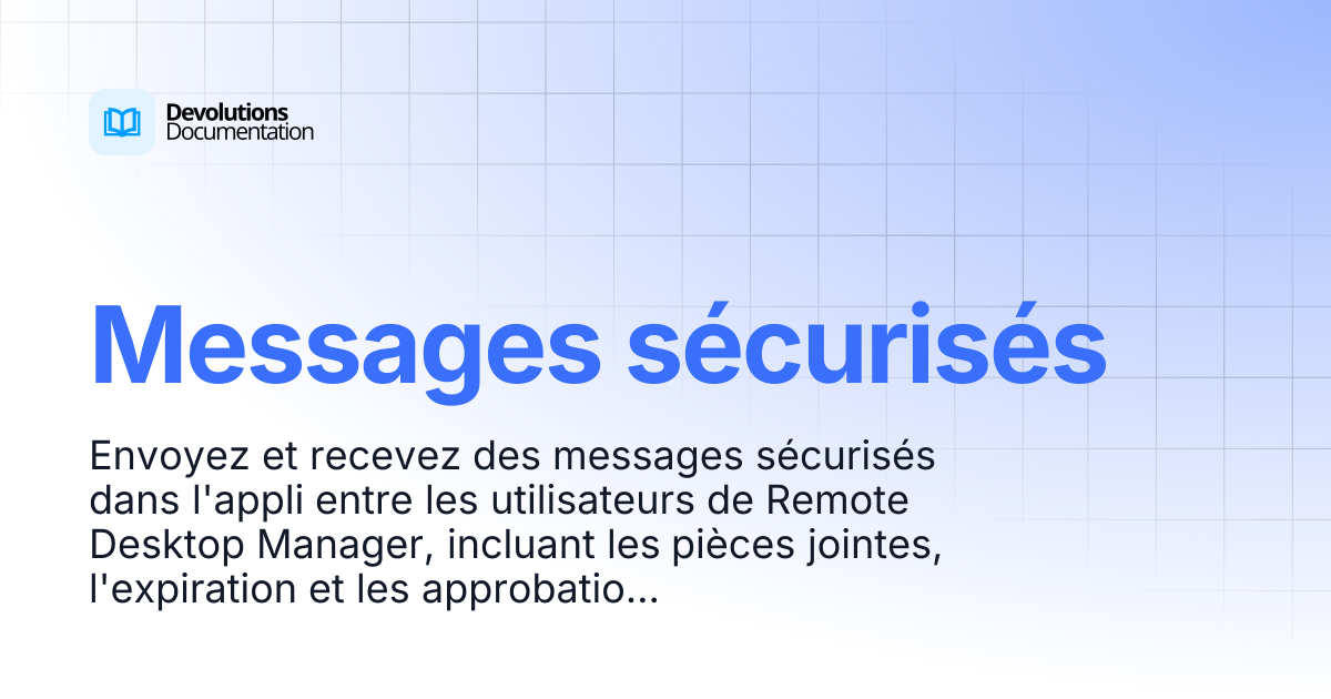Messages sécurisés | Devolutions RDM | Devolutions Documentation