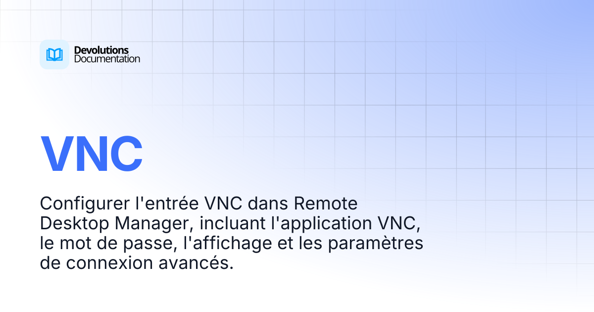 VNC | Devolutions RDM | Devolutions Documentation
