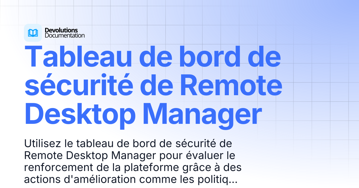 Tableau de bord de sécurité de Remote Desktop Manager | Devolutions RDM ...