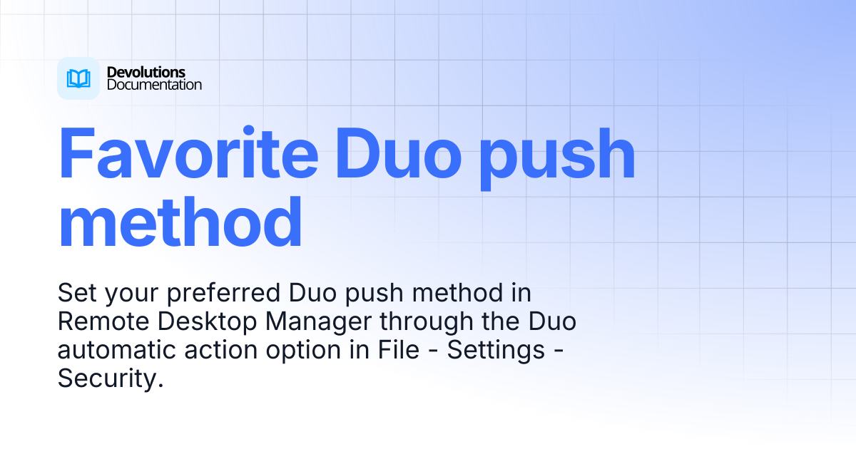 Favorite Duo push method | Devolutions RDM | Devolutions Documentation