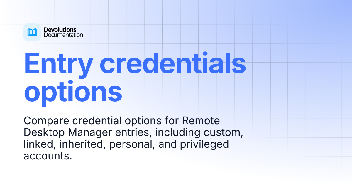 Entry credentials options | Devolutions RDM | Devolutions Documentation