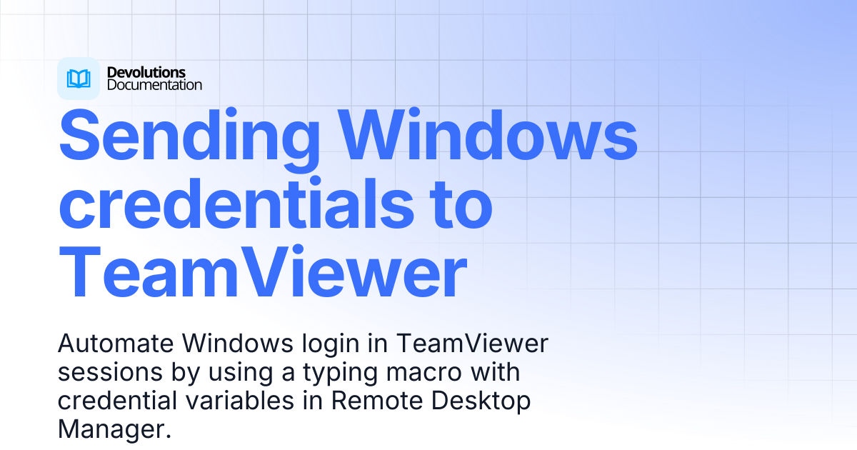 Sending Windows credentials to TeamViewer | Devolutions RDM ...