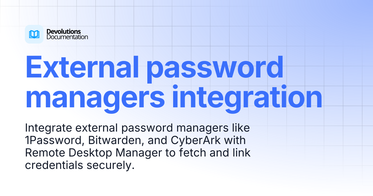 External password managers integration | Devolutions RDM | Product ...
