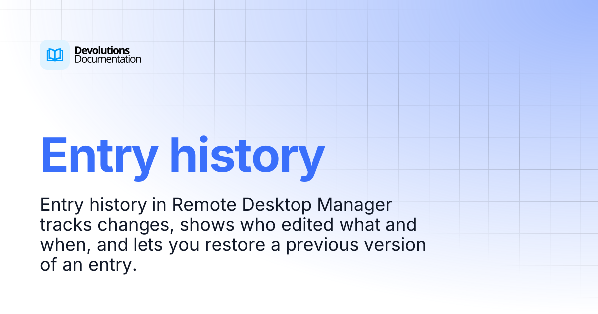 Entry history | Devolutions RDM | Devolutions Documentation