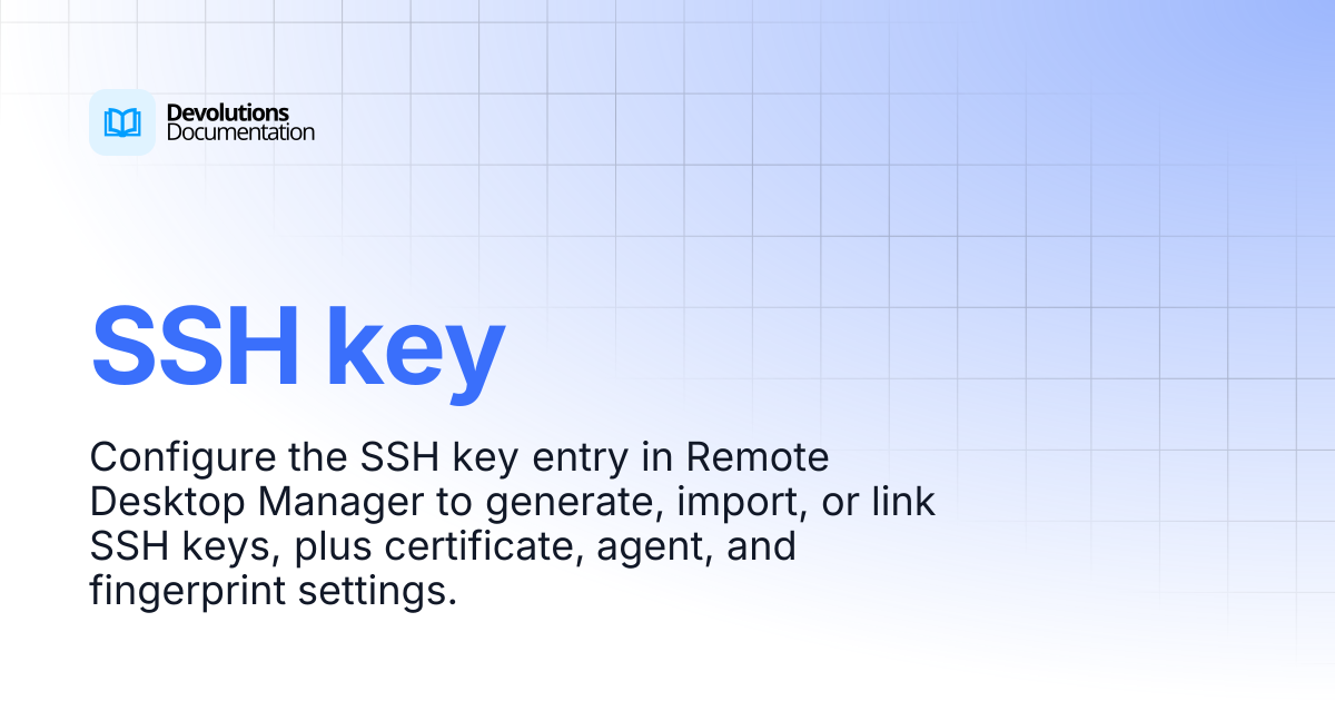 SSH key | Devolutions RDM | Devolutions Documentation