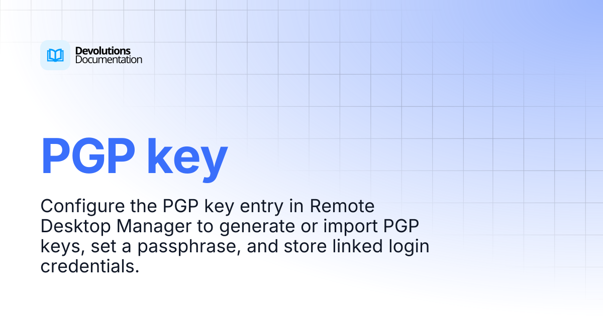 PGP key | Devolutions RDM | Devolutions Documentation