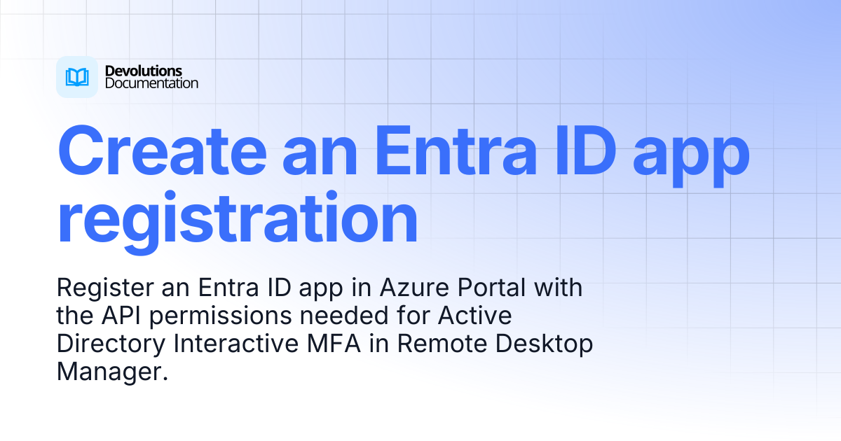 Create an Entra ID app registration | Devolutions RDM | Devolutions ...