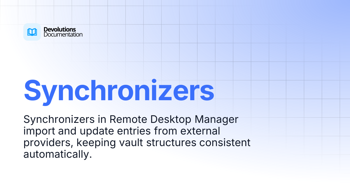 Synchronizers | Devolutions RDM | Product guides & reference