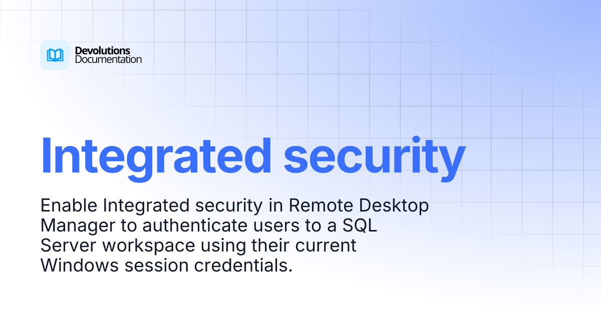 Integrated security | Devolutions RDM | Devolutions Documentation