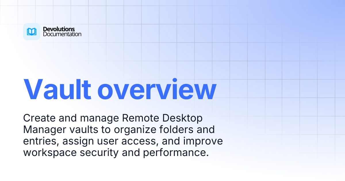 Vault overview | Devolutions RDM | Product guides & reference