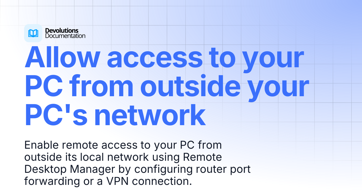 Allow access to your PC from outside your PC's network | Devolutions ...
