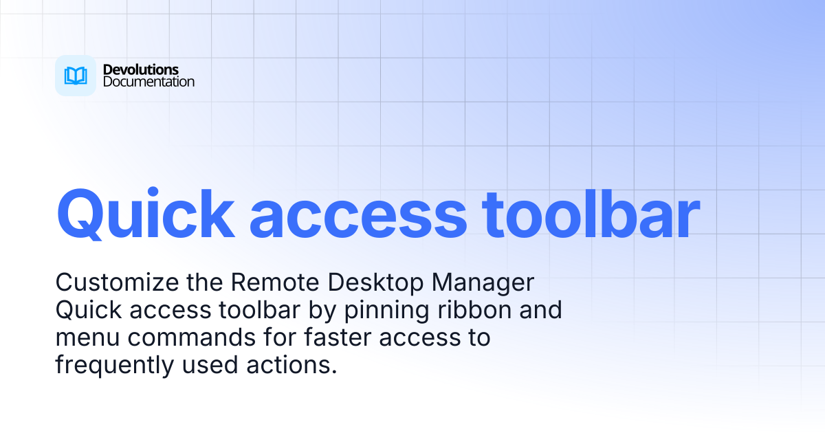 Quick access toolbar | Devolutions RDM | Product guides & reference