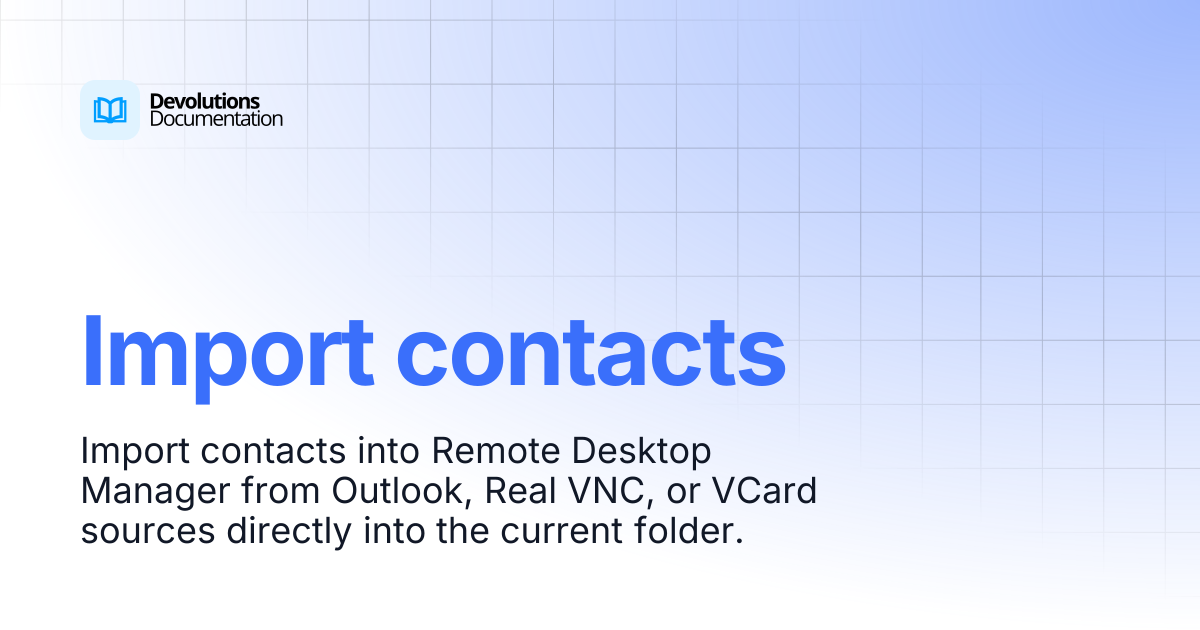Import contacts | Devolutions RDM | Devolutions Documentation