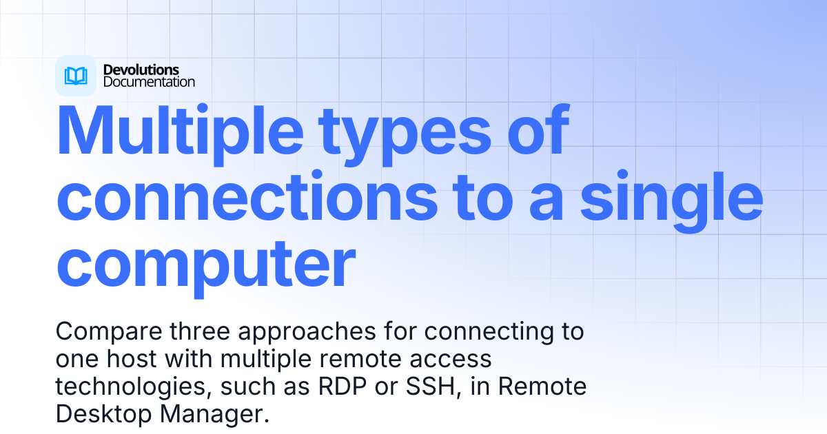 Multiple types of connections to a single computer | Devolutions RDM ...