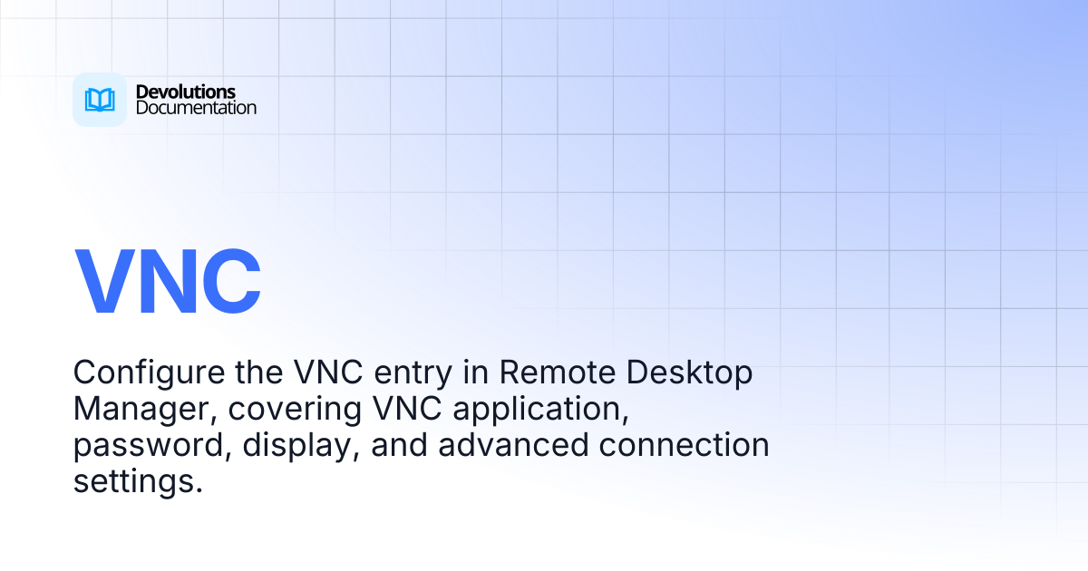 VNC | Devolutions RDM | Devolutions Documentation