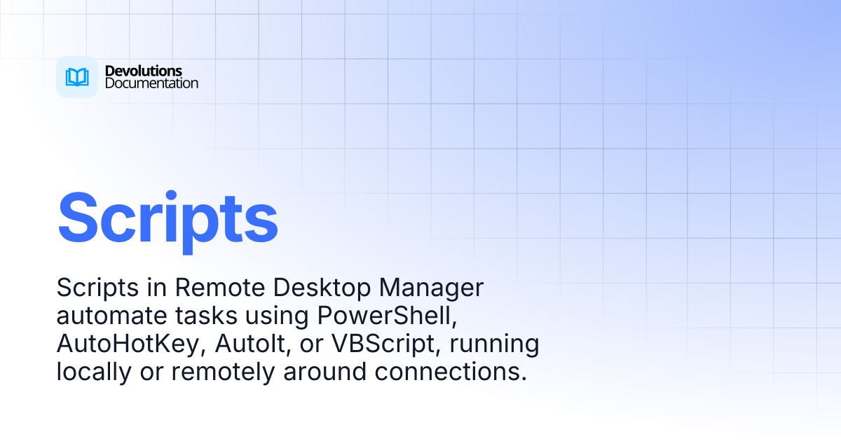 Scripts | Devolutions RDM | Product guides & reference