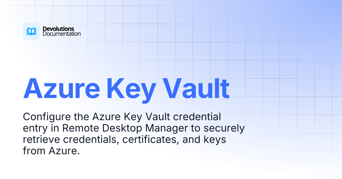 Azure Key Vault | Devolutions RDM | Devolutions Documentation