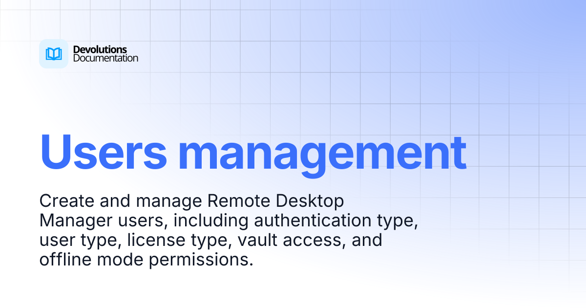 Users management | Devolutions RDM | Product guides & reference