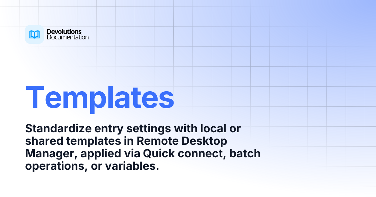 Templates | Devolutions RDM | Product guides & reference