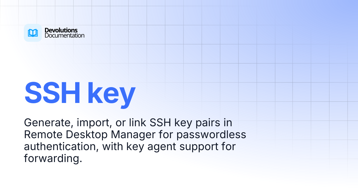 SSH key | Devolutions RDM | Product guides & reference