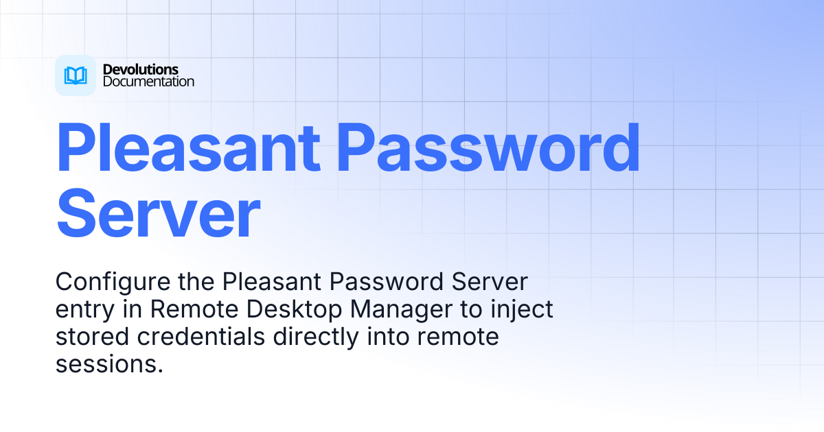 Pleasant Password Server | Devolutions RDM | Devolutions Documentation
