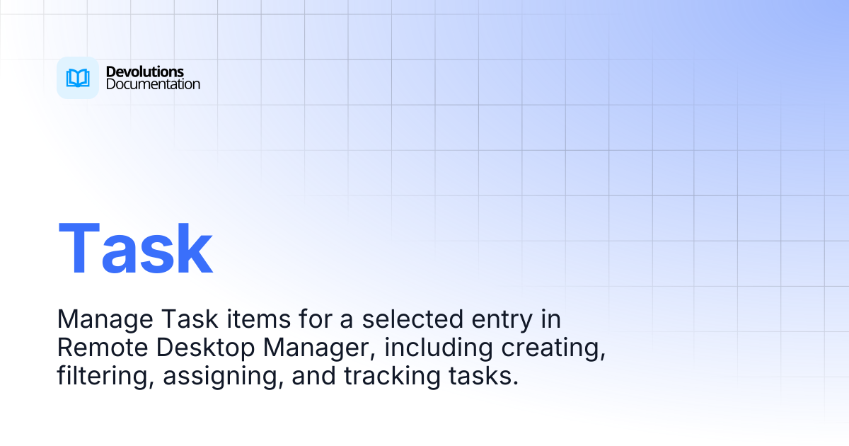 Task | Devolutions RDM | Devolutions Documentation