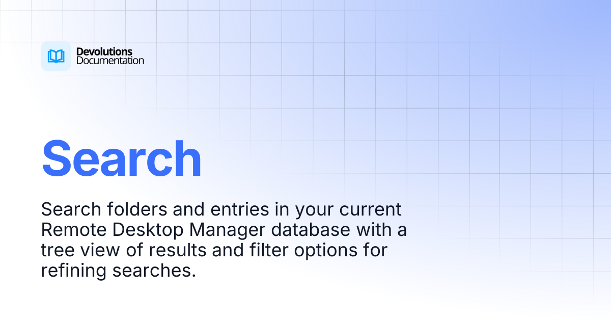 Search | Devolutions RDM | Devolutions Documentation
