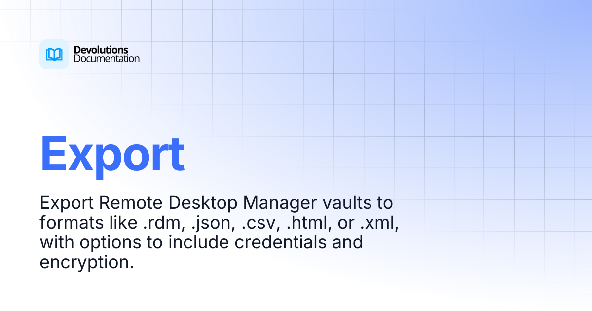 Export | Devolutions RDM | Product guides & reference