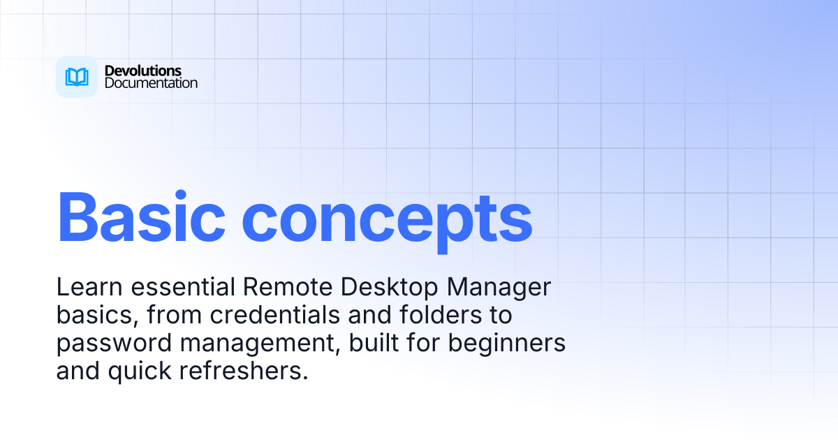 Basic concepts | Devolutions RDM | Product guides & reference
