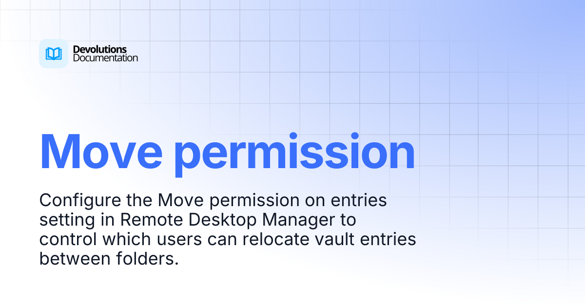 Move permission | Devolutions RDM | Devolutions Documentation