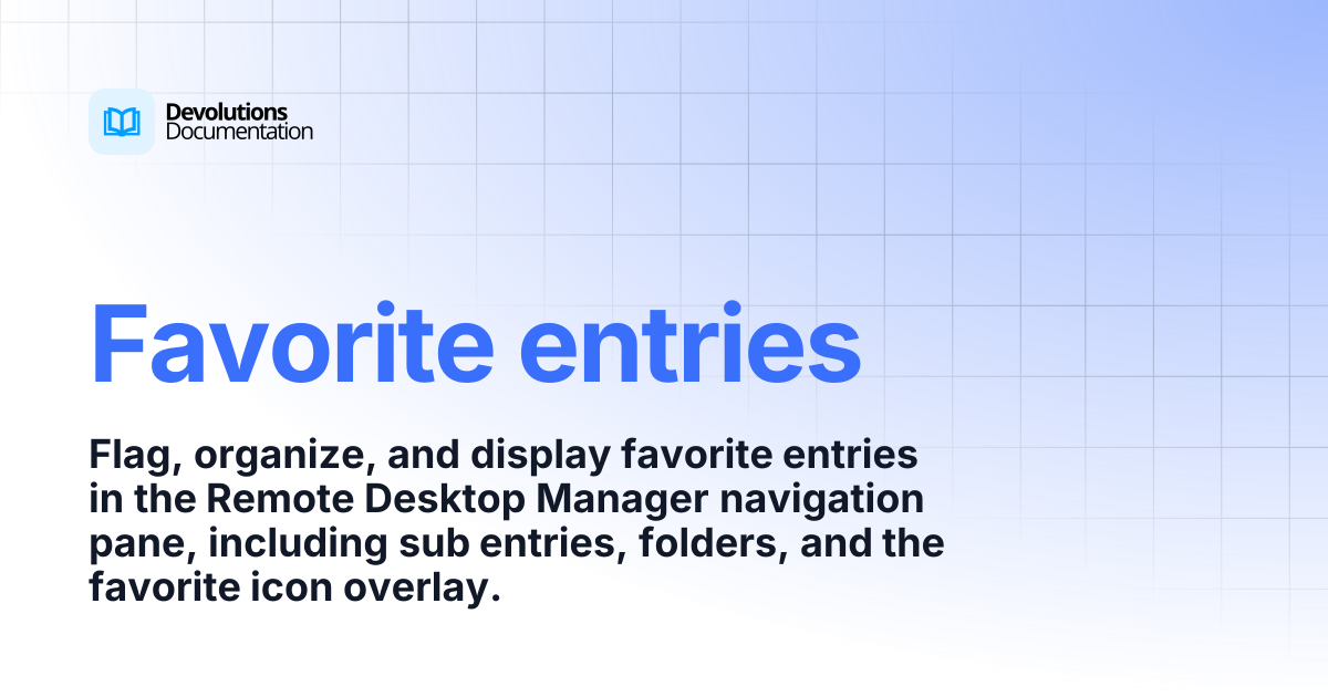 Favorite entries | Devolutions RDM | Product guides & reference