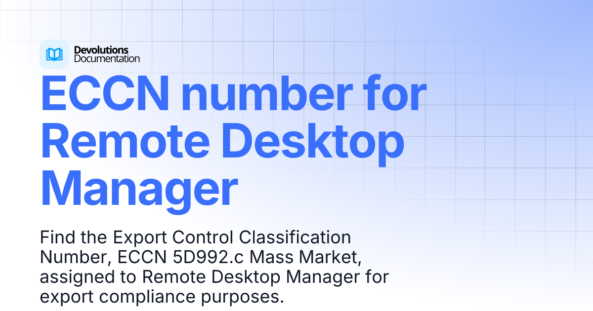 ECCN number for Remote Desktop Manager | Devolutions RDM | Devolutions ...