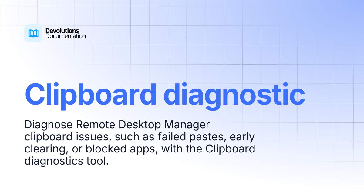 Clipboard diagnostic | Devolutions RDM | Product guides & reference