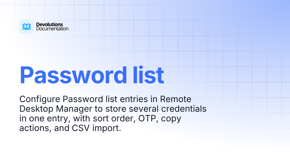 Password list | Devolutions RDM | Devolutions Documentation