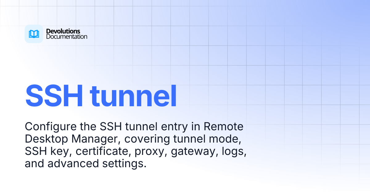 SSH tunnel | Devolutions RDM | Devolutions Documentation