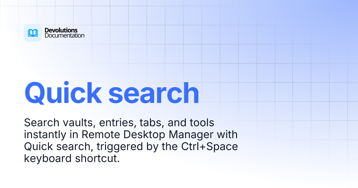 Quick search | Devolutions RDM | Devolutions Documentation