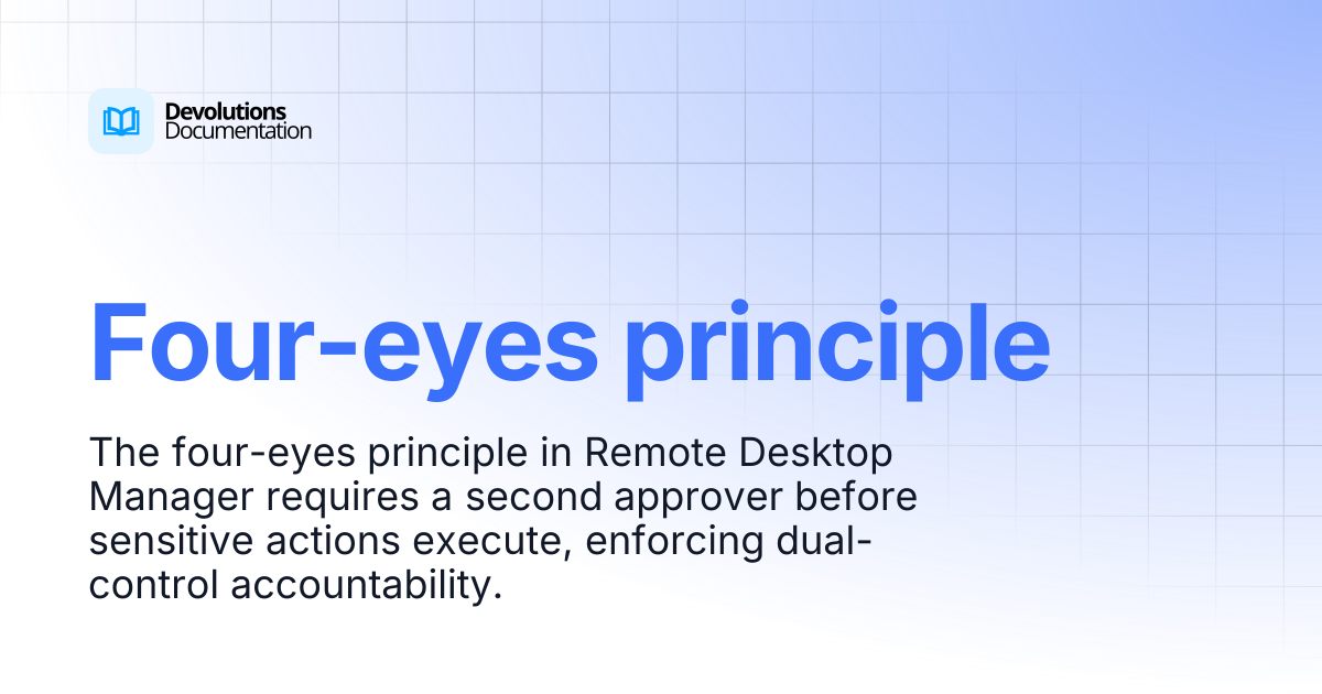 Four-eyes principle | Devolutions RDM | Devolutions Documentation