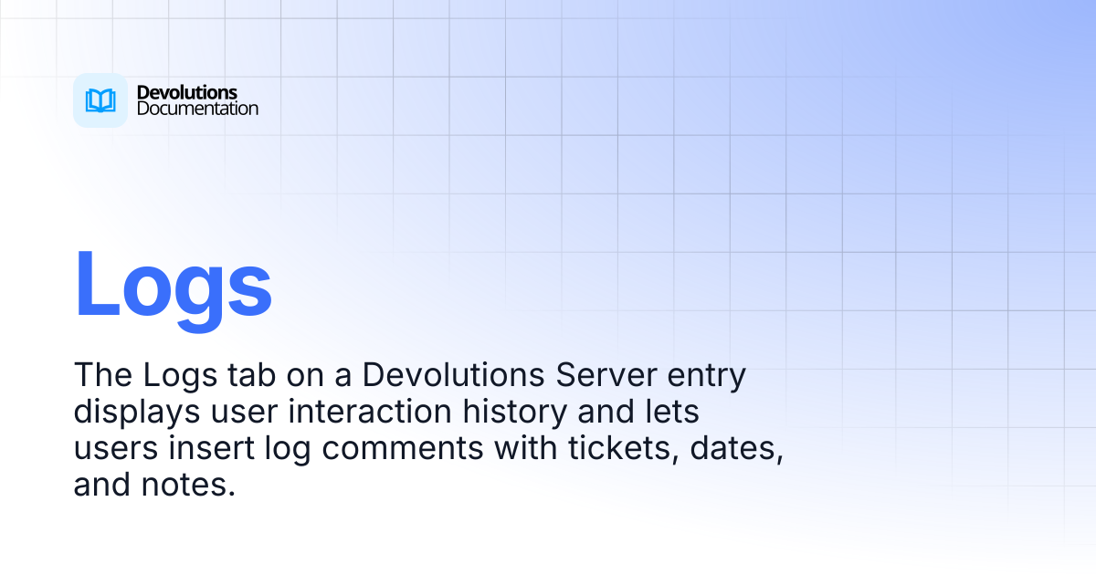 Logs | Devolutions Server | Devolutions Documentation