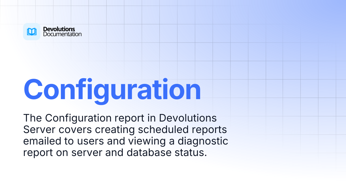 Configuration | Devolutions Server | Devolutions Documentation