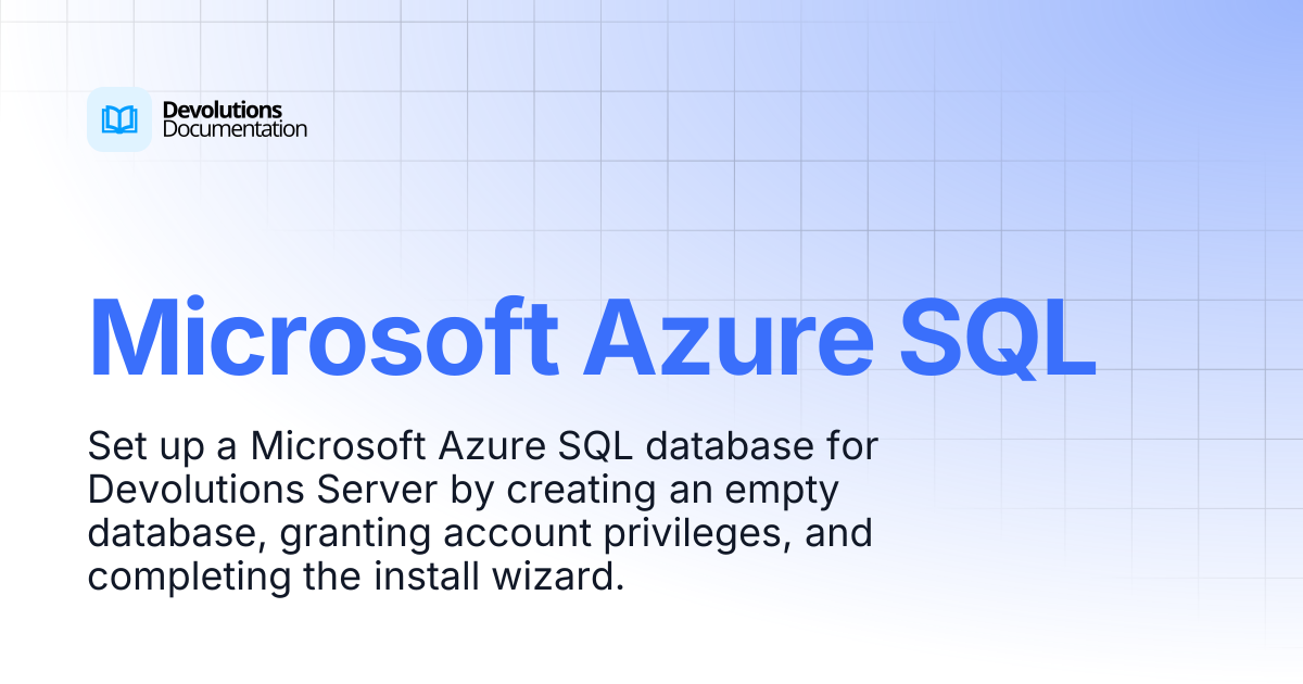 Microsoft Azure SQL | Devolutions Server | Devolutions Documentation