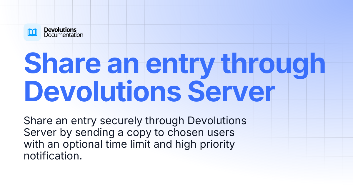 Share an entry through Devolutions Server | Devolutions Server ...