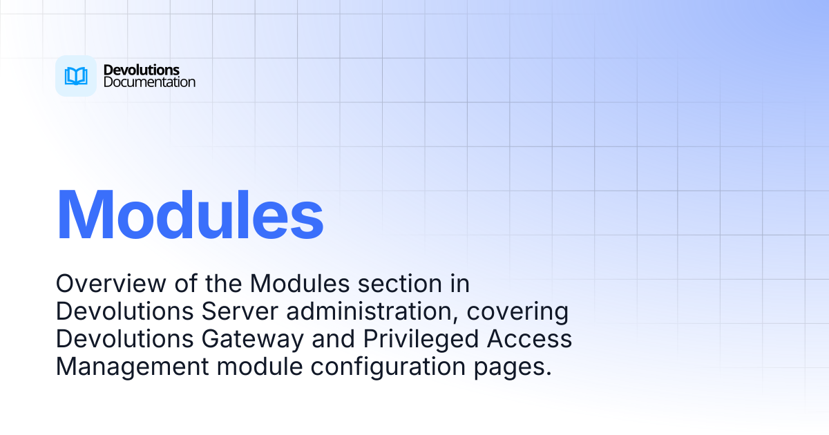 Modules | Devolutions Server | Devolutions Documentation